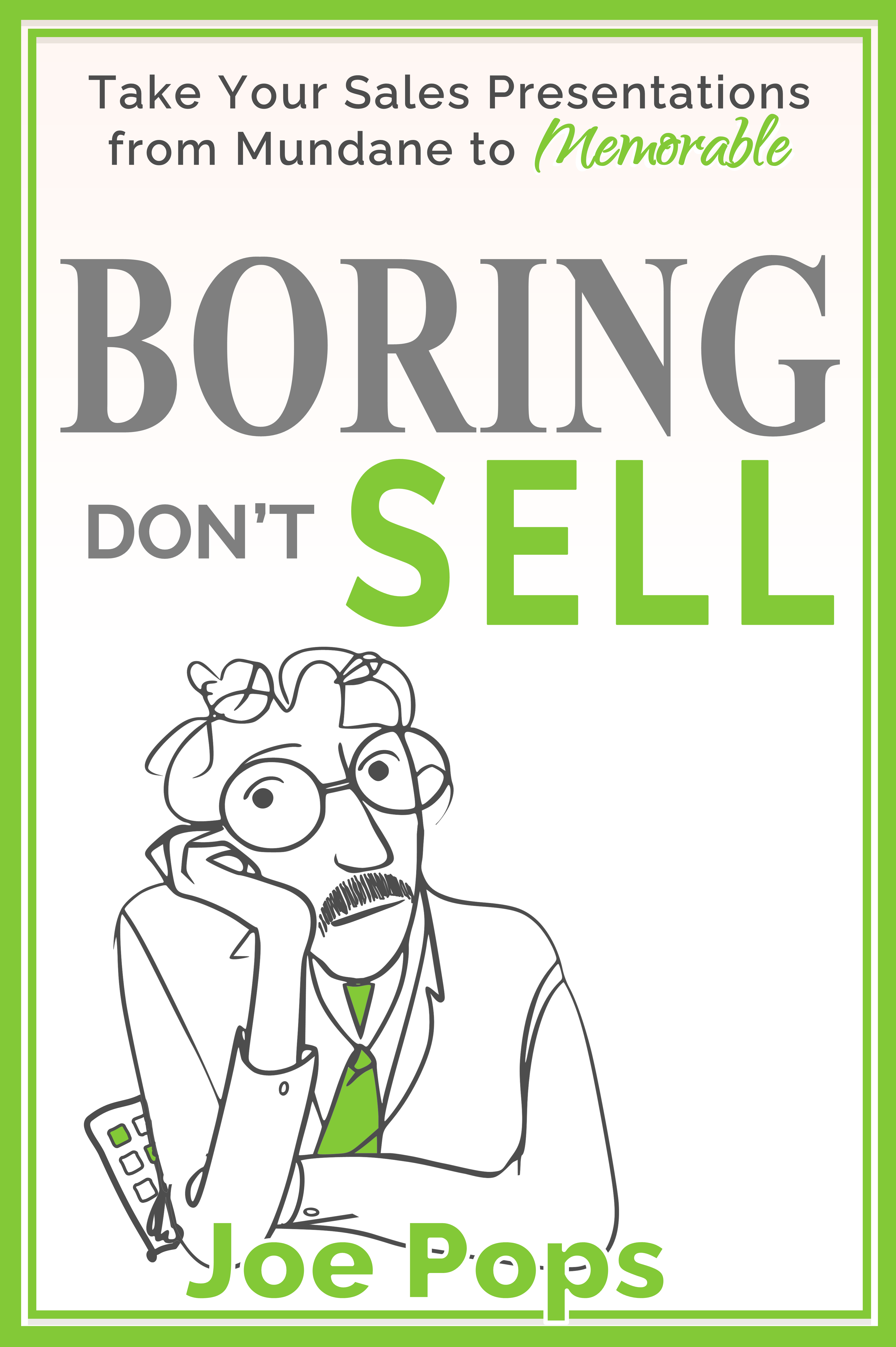 Boring Don't Sell